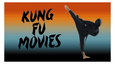 Kung Fu Movies
